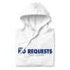 No Requests - Unisex Hoodie - Image 4