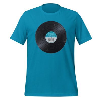 Vinyl Junkie Forever - Aqua Label - Unisex t-shirt