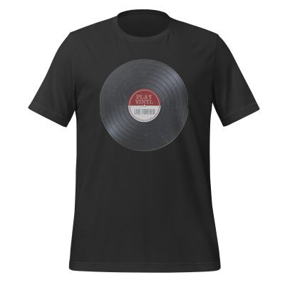 Play Vinyl, Live Forever – Burgundy Label – Unisex T Shirt - Image 7