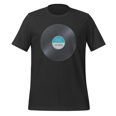 Play Vinyl, Live Forever - Aqua Label - Unisex T-Shirt - Image 5