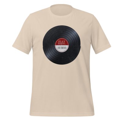 Play Vinyl, Live Forever – Burgundy Label – Unisex T Shirt - Image 9