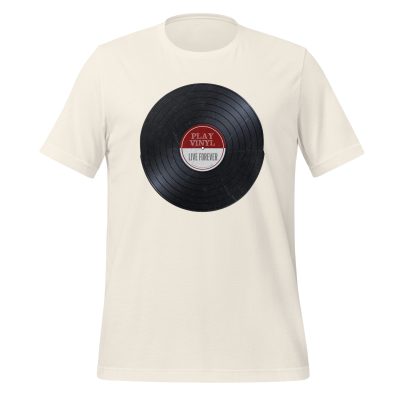 Play Vinyl, Live Forever – Burgundy Label – Unisex T Shirt - Image 10