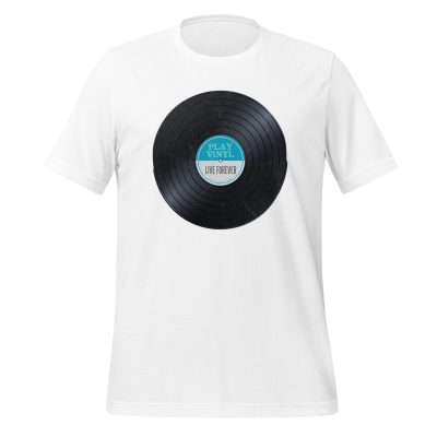 Play Vinyl, Live Forever - Aqua Label - Unisex T-Shirt - Image 9